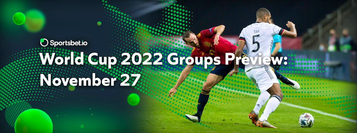 World Cup 2022 Groups Preview: November 27